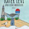 KATER LEVI – UND SEINE ABENTEUER BAND 4